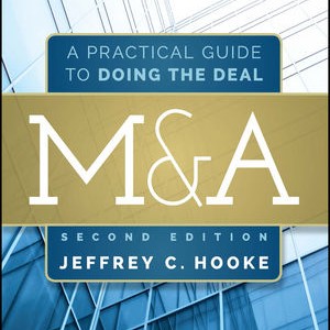 M&A: A Practical Guide to doing the deal.